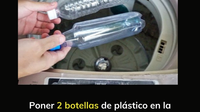 Poner 2 botellas de plástico en la lavadora con la ropa, beneficios inesperados que no todos conocen