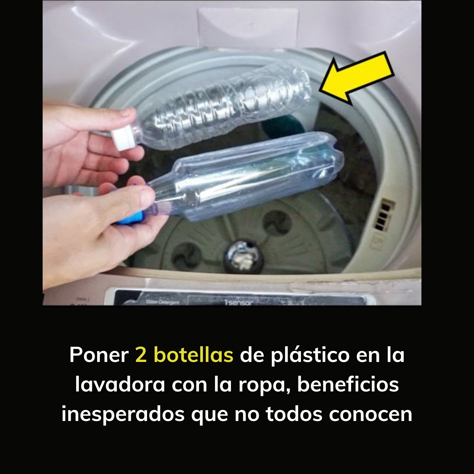 Poner 2 botellas de plástico en la lavadora con la ropa, beneficios inesperados que no todos conocen